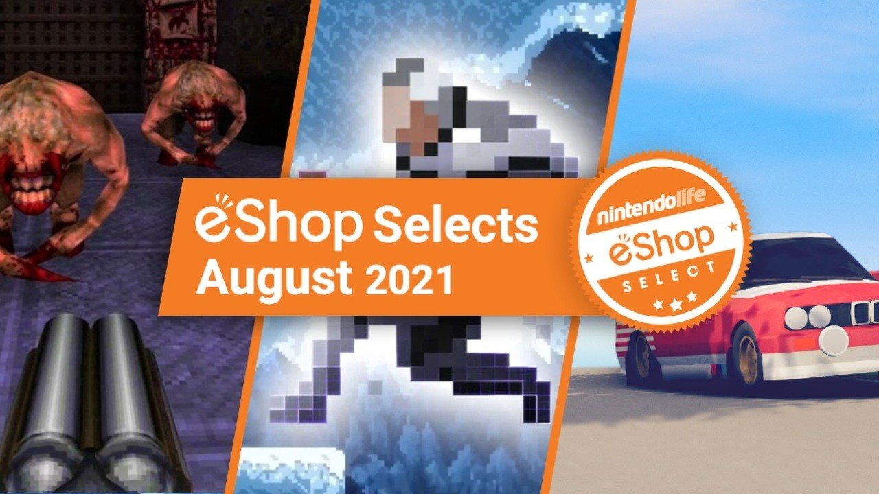 Nintendo Life eShop Selects – August 2021 – Feature