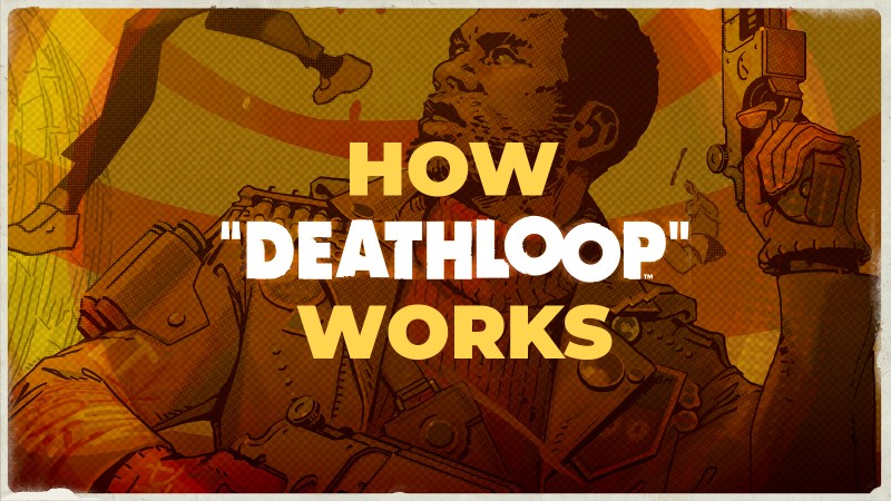 So funktioniert Deathloop: Das brillante Spieldesign von Arkane aufschlüsseln