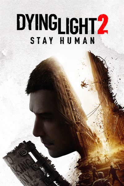 Dying Light 2 Bleib menschlich
