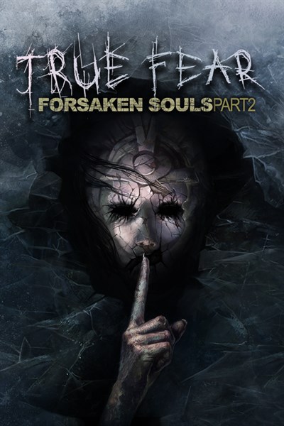 Wahre Angst: Forsaken Souls Teil 2