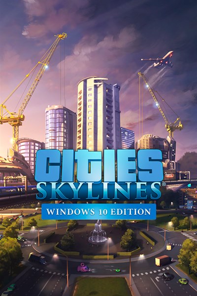 Cities: Skylines – Windows 10-Edition