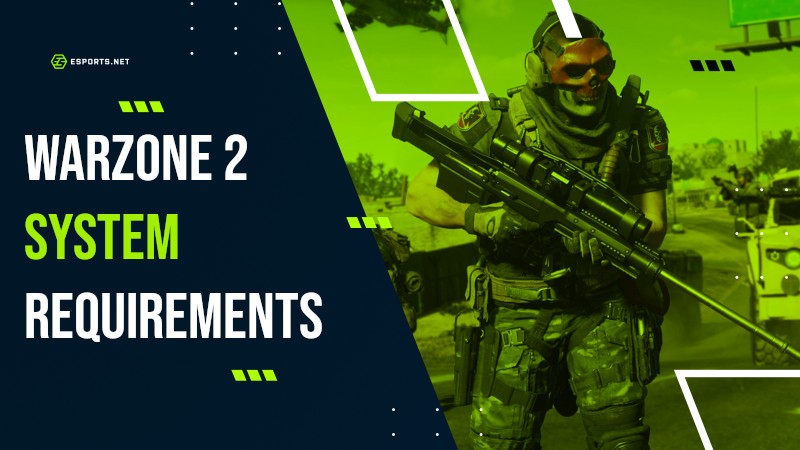 Warzone 2-Systemanforderungen – Vollständiges Warzone 2-PC-Handbuch