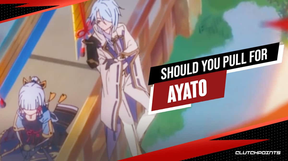 Sollten Sie in Genshin Impact für Ayato ziehen?  Ist Ayato es wert?
