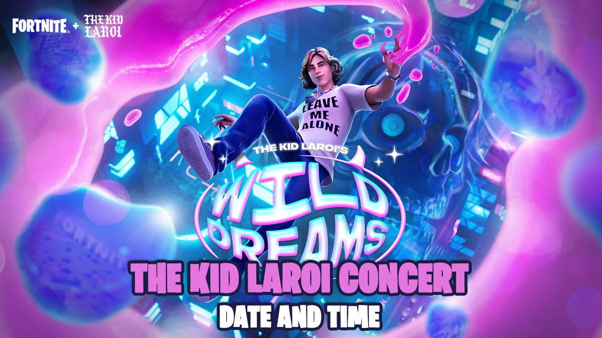 Das Kid LAROI Wild Dreams-Konzert in Fortnite: Datum und Uhrzeit