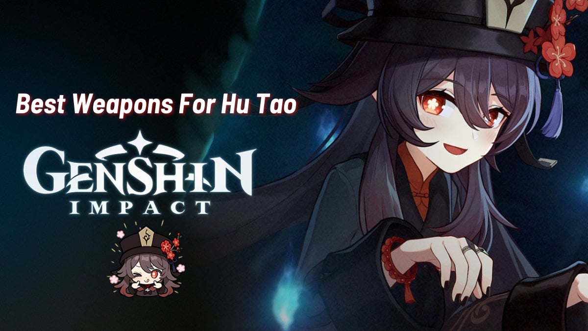 Best weapons for hu tao in genshin impact