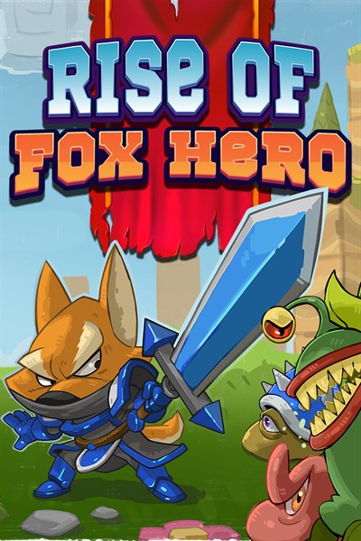 Aufstieg von Fox Hero