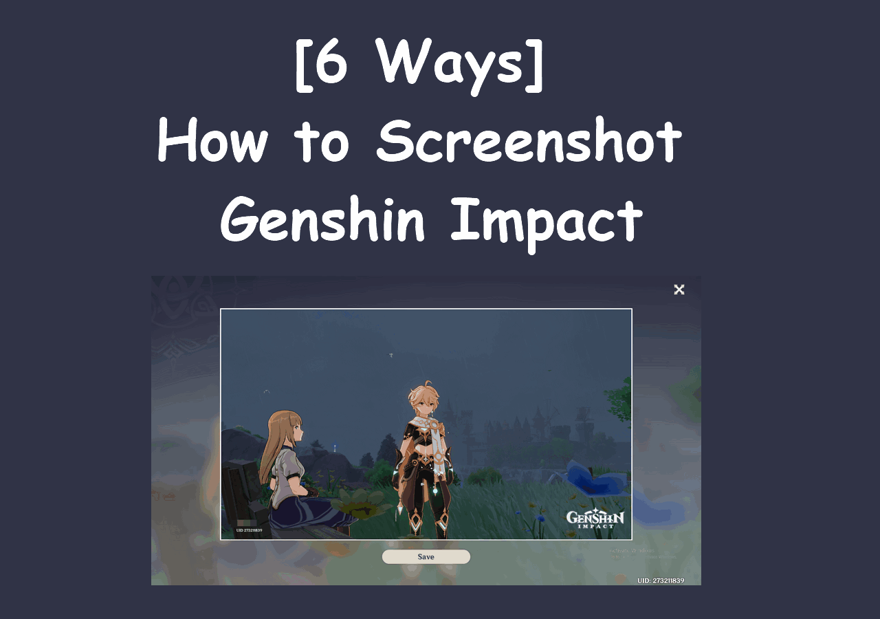 [6 Methods] So erstellen Sie einen Screenshot von Genshin Impact