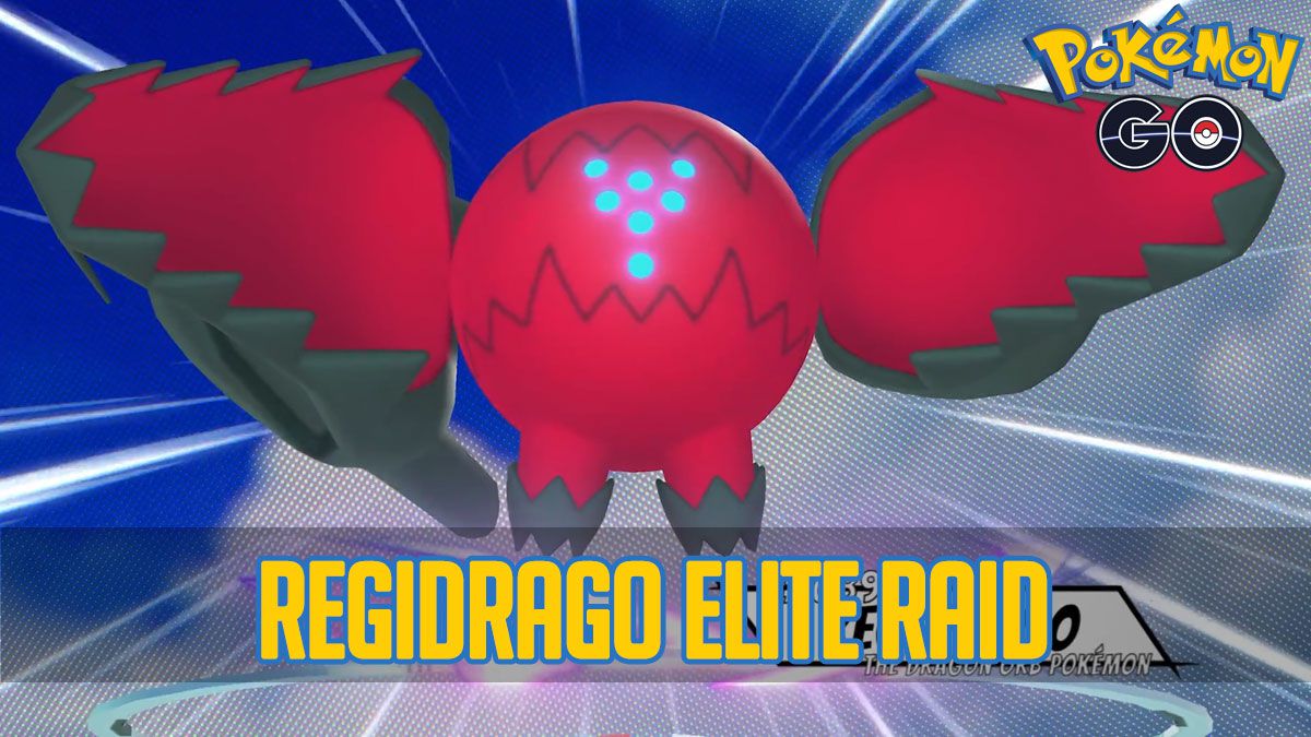 Regidrago nimmt an Pokémon GO Elite Raids teil: Daten und Uhrzeiten