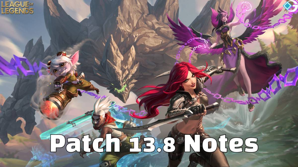 Patch 13.8 Notes