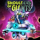 Nehmen Sie die Nachveröffentlichung ernst: Das Shoulders of Giants 1.2-Update ist jetzt erhältlich 
