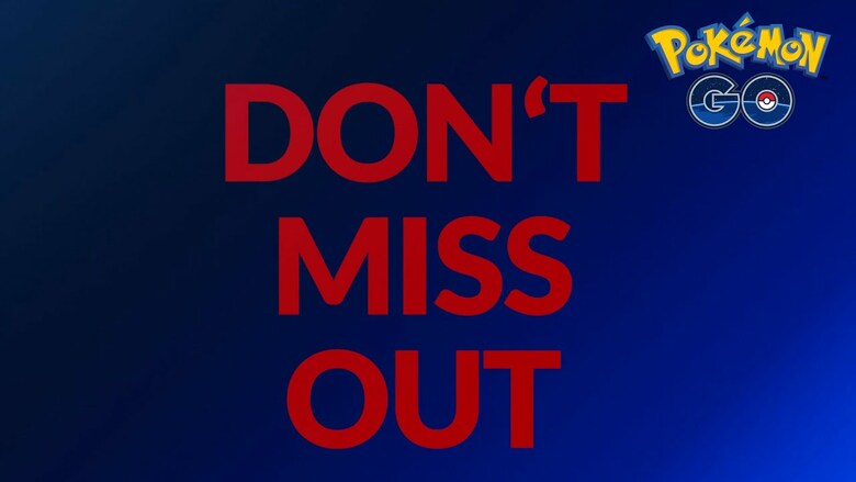 Niantic teilt einen „Don't Miss Out“-Werbespot und eine Kampagne für Pokémon GO