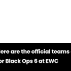 Black Ops 6 offizielle Teams und Gruppen am EWC Creo Gaming