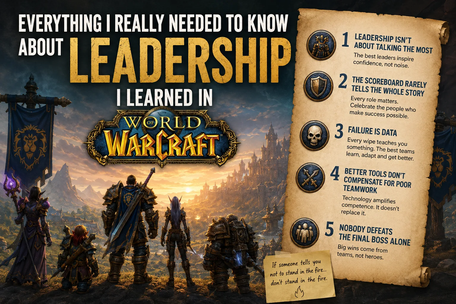 Everything I really needed to know about leadership I learned in World of Warcraft
